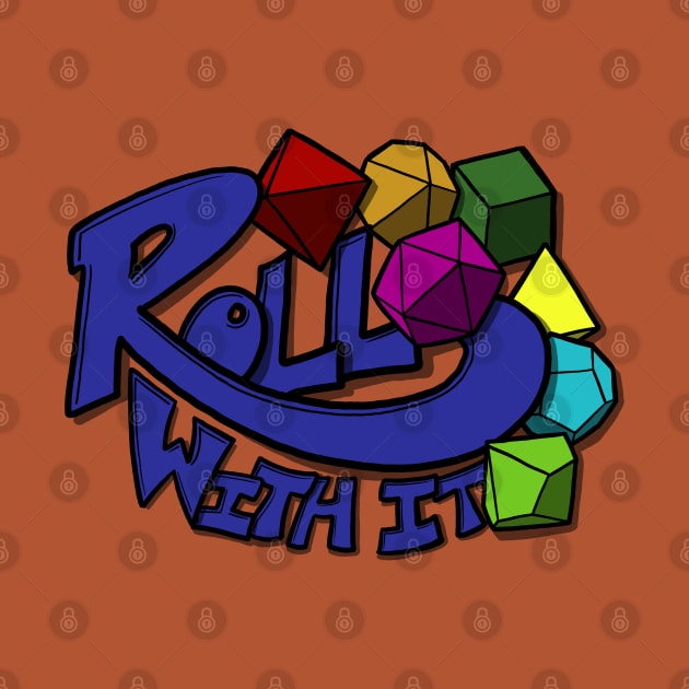 Roll With It by Fighter Guy Studios