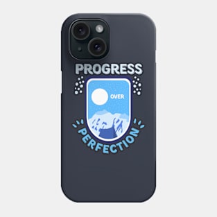 Progress Over Perfection Phone Case