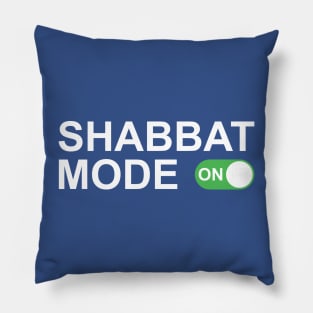 Shabbat Mode On Pillow