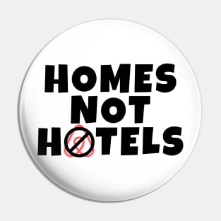 Anti Air BNB Homes Not Hotels Pin