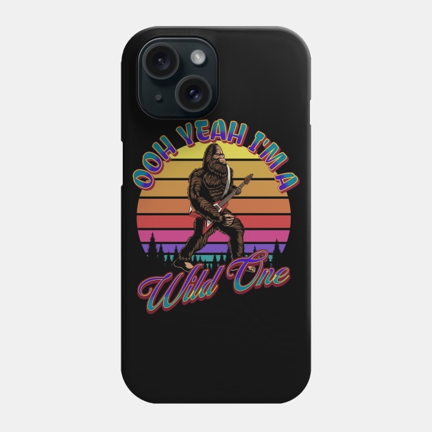 I'm A Wild One Phone Case by RockReflections