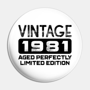Birthday Gift Vintage 1981 Aged Perfectly Pin