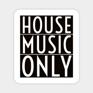 House Music Magnet