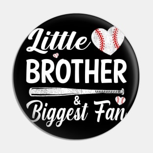 Little Brother Biggest Fan Baseball Pin