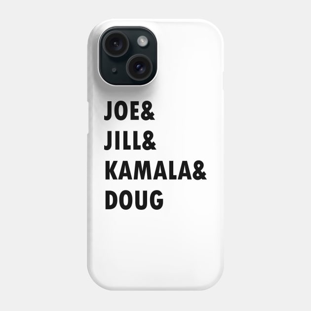 Joe and Jill and Kamala and Doug Phone Case by WassilArt