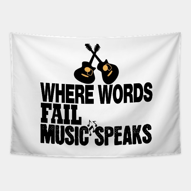 where words fail music speaks guitar | music lovers and dance | pop song Tapestry by stylechoc