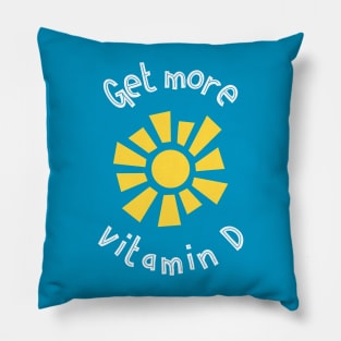 Get More Vitamin D Pillow