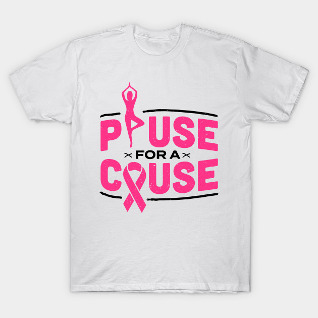 Pause For A Cause Zen Breast Cancer Awareness Gift T Shirt
