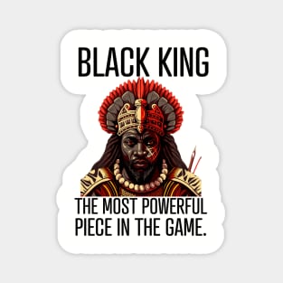 Black King The Most Powerful Piece in the Game Magnet