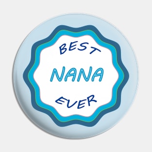 Best Nana Ever Pin