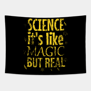 Science it's like magic but real Tapestry