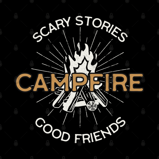 Scary Stories - Campfire - Good Friendsa by busines_night