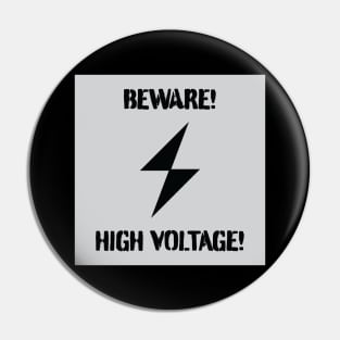 Beware! High Voltage! Pin