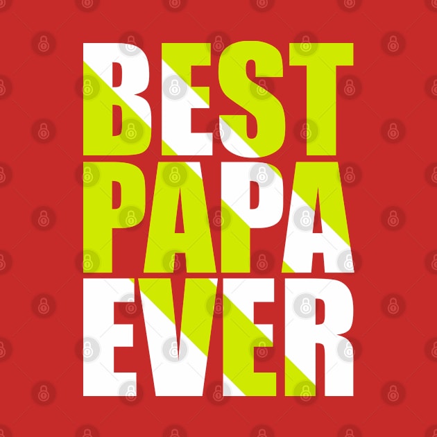 Best Papa Ever by sayed20