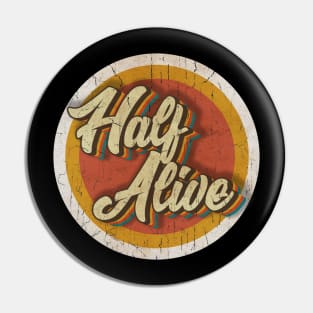 circle vintage Half Alive Pin