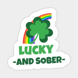 Lucky And Sober Magnet