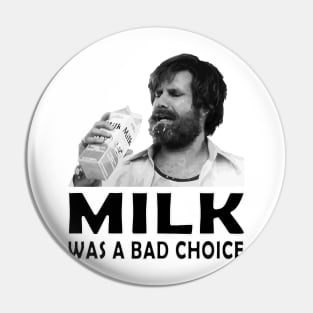 Milk was a bad choice Pin