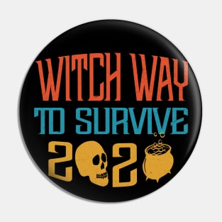 Witch Way To Survive 2020 Pin