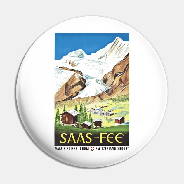 Saas-Fee, Switzerland - Vintage Travel Poster Design Pin by Naves