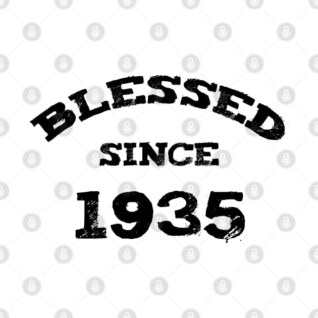 Blessed Since 1935 Cool Blessed Christian Birthday by Happy - Design