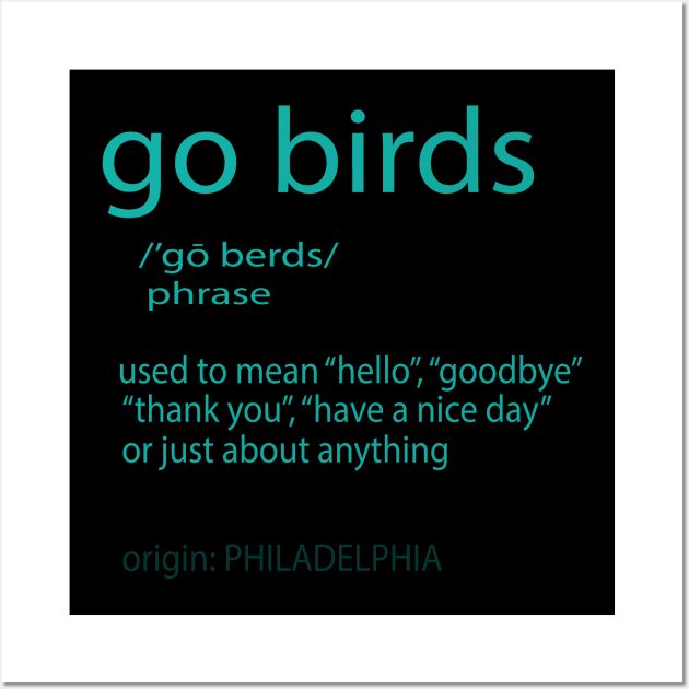 Go Birds Definition Shirt, Philadelphia Eagles Short Sleeve Sweatshirt