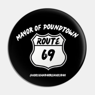 Mayor of Poundtown Pin