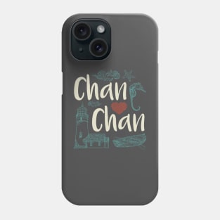 Chan Chan Phone Case