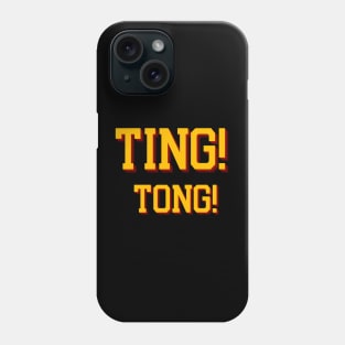 Ting Tong Phone Case