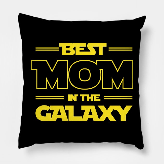 Best Mom In The Galaxy: Gifts For Mothers Pillow by TwistedCharm