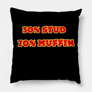 30% Stud 70% Muffin Pillow