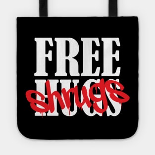 Free Hugs... I mean SHRUGS!!! Tote