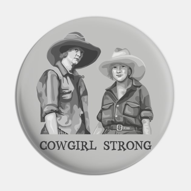 Cowgirl Strong Pin by Slightly Unhinged