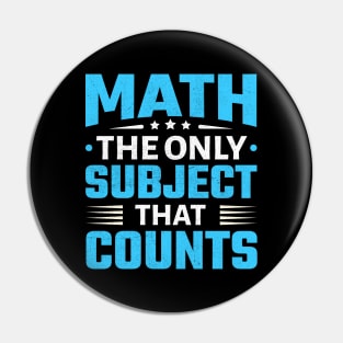 Math The Only Subject That Counts Pin