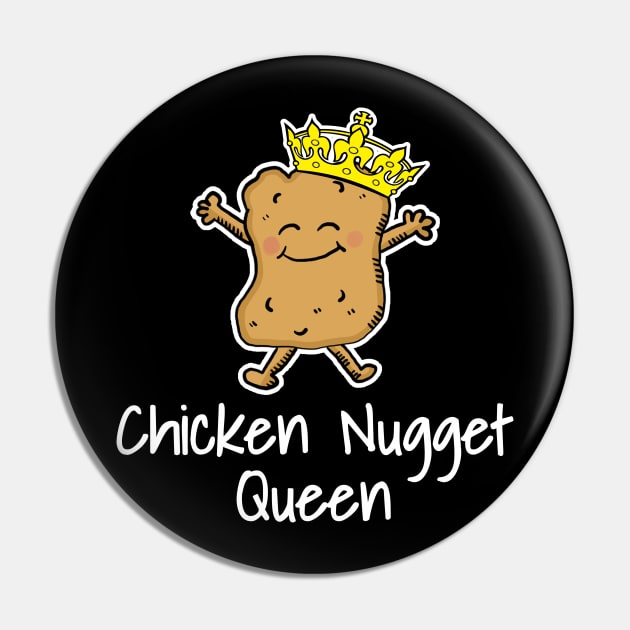 Chicken Nugget Queen Pin by LunaMay