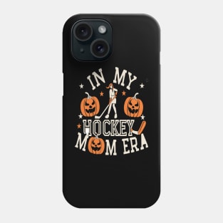 In My HOCKEY Mom Era Women Mama Sport Player Phone Case