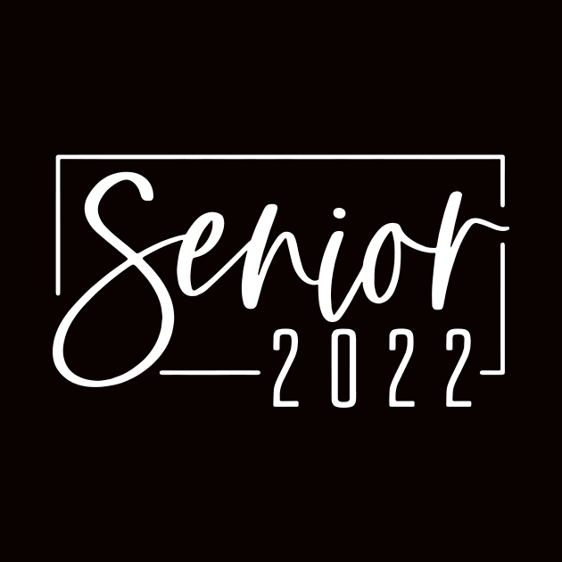 Senior 2022 Shirt Class Of 2022 by saugiohoc994