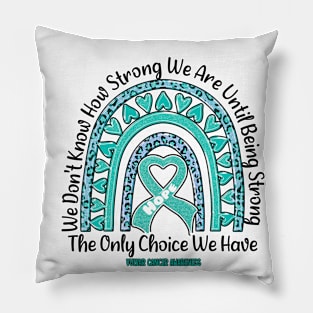 Vulvar Cancer Awareness - rainbow leopard ribbon strong Pillow