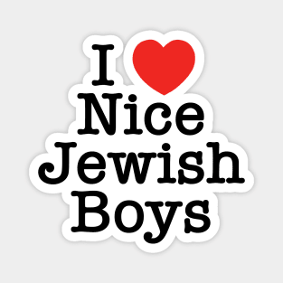 I Love Nice Jewish Boys Magnet