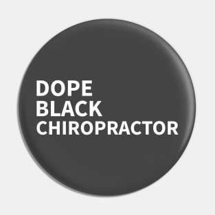 DOPE BLACK CHIROPRACTOR Pin