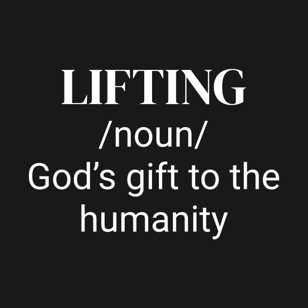 Lifting /noun/ God's gift to the humanity. by Tee_love_7