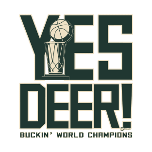 Yes Deer! T-Shirt