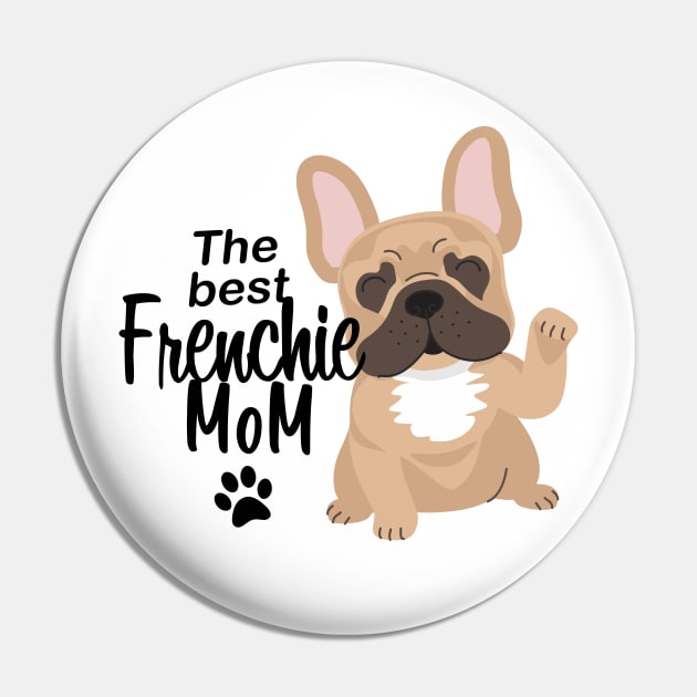 The best Frenchie mom Pin by cartoon.animal