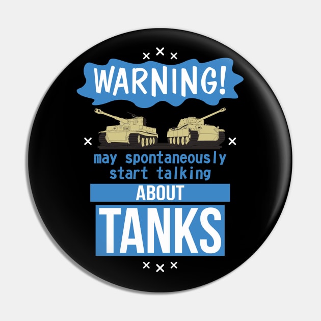 May spontaneously start talking about tanks Pin by FAawRay