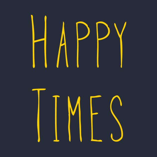 Happy Times - Yellow by AlexisBrown1996