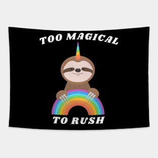 Too Magical To Ruch Tapestry