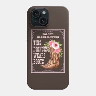 Lispe Boots This Princess Wears Boots Western Cowgirl Phone Case