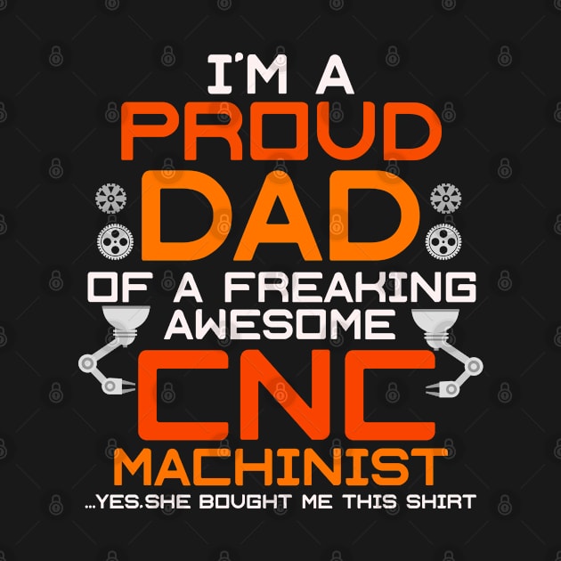 CNC Machinist Funny T-Shirt Hard Work Machine Operator by lateefo