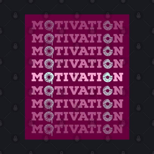 Motivation Donuts by Suzhi Q