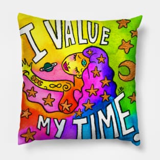 I Value my Time Pillow