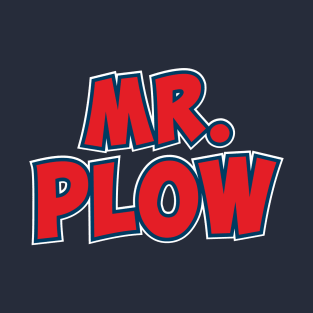 Mr Plow T-Shirt